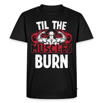 Strongman Til Muscles Burn Fitness Bodybuilding - Men's Premium Organic T-Shirt - black - Front - Nico (187cm)