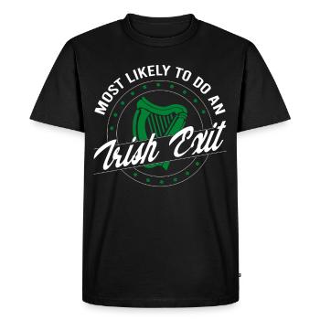 Most Likely To Do An Irish Exit Saint Patrick Day - Men's Premium Organic T-Shirt - black - Front - Nico (187cm)