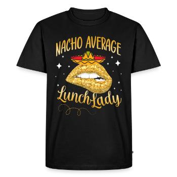 Nacho Average Lunch Lady - Men's Premium Organic T-Shirt - black - Front - Nico (187cm)