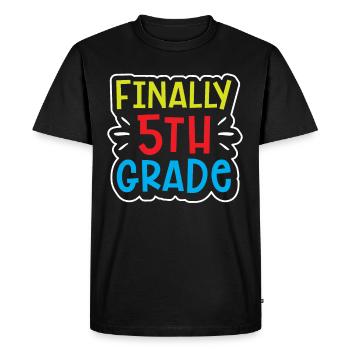 Finally 5 Class Fifth Grader Fifth School - Men's Premium Organic T-Shirt - black - Front - Nico (187cm)
