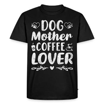 Dog Mother Coffee Lover - Men's Premium Organic T-Shirt - black - Front - Nico (187cm)