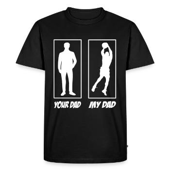 Your Dad My Dad Basketball Papa - Men's Premium Organic T-Shirt - black - Front - Nico (187cm)