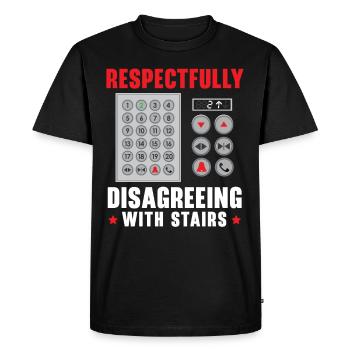 Respectfully Disagreeing With Stairs Elevators - Men's Premium Organic T-Shirt - black - Front - Nico (187cm)