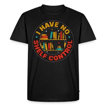 I Have No Shelf Control Book - Men's Premium Organic T-Shirt - black - Front - Nico (187cm)