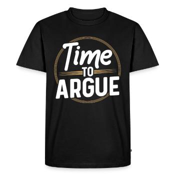 Time to argue Argument Lawyer Sayings - Men's Premium Organic T-Shirt - black - Front - Nico (187cm)