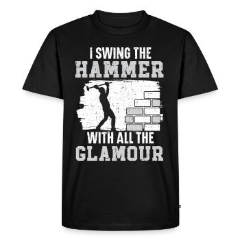 I swing the hammer with all the glamour demolition - Men's Premium Organic T-Shirt - black - Front - Nico (187cm)
