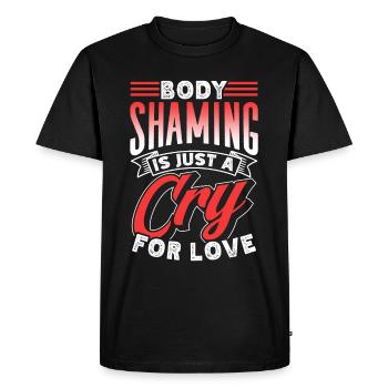 La honte corporelle n’est qu’un cri d’amour agaçant - T-shirt Premium bio Homme - noir - Devant - Nico (187cm)