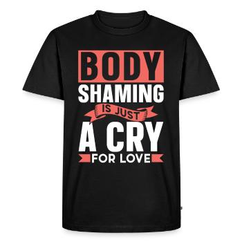 La honte corporelle n’est qu’un cri d’amour agaçant - T-shirt Premium bio Homme - noir - Devant - Nico (187cm)