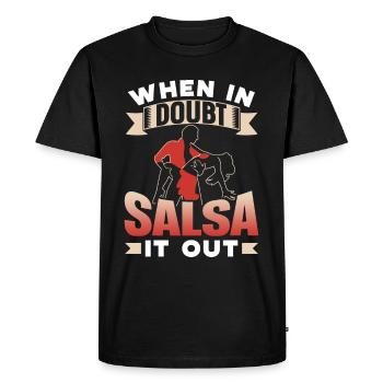 When In Doubt Salsa It Out Dancers Dancing Dance - Men's Premium Organic T-Shirt - black - Front - Nico (187cm)
