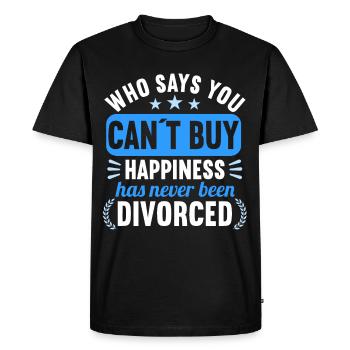 Qui a dit que vous ne pouvez pas acheter Le bonheur n’a jamais divorcé - T-shirt Premium bio Homme - noir - Devant - Nico (187cm)