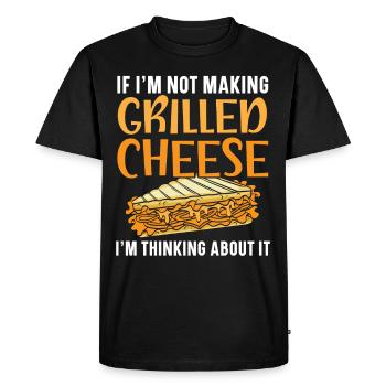 Quand je ne fais pas de fromage grillé, - T-shirt Premium bio Homme - noir - Devant - Nico (187cm)