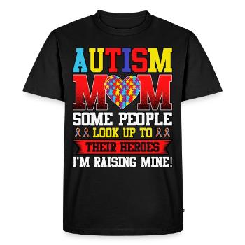 Autism Mom Some People Look Up To Their Autism - Men's Premium Organic T-Shirt - black - Front - Nico (187cm)
