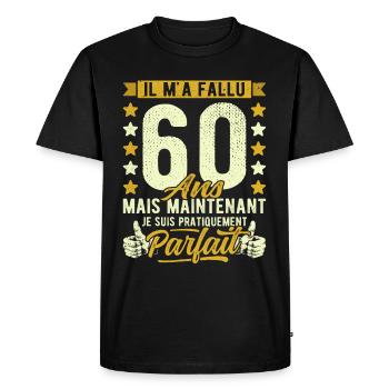 60 Ans Anniversaire Humour 60ème il m'a fallu 60 - T-shirt Premium bio Homme - noir - Devant - Nico (187cm)