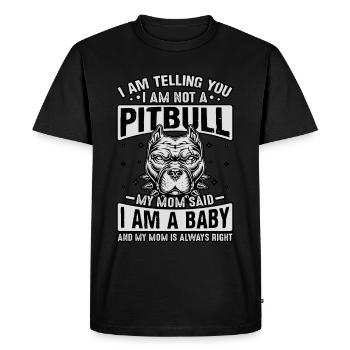Je te dis pitbull ma mère a dit que je suis un bébé - T-shirt Premium bio Homme - noir - Devant - Nico (187cm)