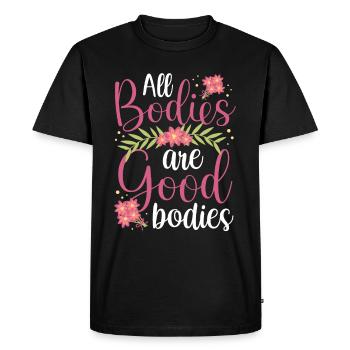 All bodies are good body annoying body shaming - Men's Premium Organic T-Shirt - black - Front - Nico (187cm)