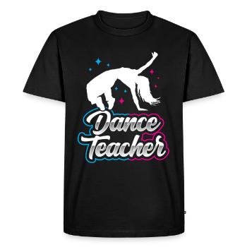 Dance Teacher Dance Course Dance School Dance Teacher - Men's Premium Organic T-Shirt - black - Front - Nico (187cm)
