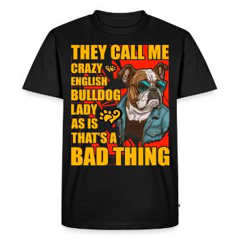 Bouledogue anglais drôle de dicton - T-shirt Premium bio Homme - noir - Devant - Nico (187cm)