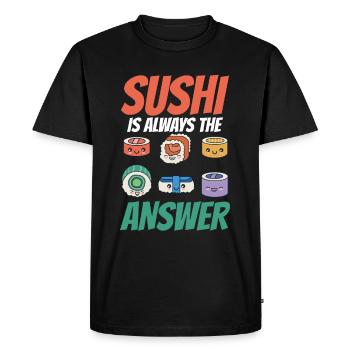 Les sushis sont toujours la réponse pour les amateurs de cuisine - T-shirt Premium bio Homme - noir - Devant - Nico (187cm)