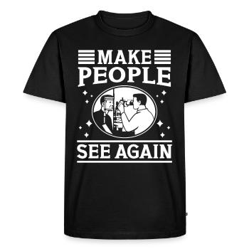 Les opticiens font revoir les gens Ophtalmologiste en optométrie - T-shirt Premium bio Homme - noir - Devant - Nico (187cm)