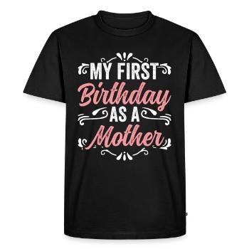 Mon premier anniversaire en tant que mère enceinte Humour - T-shirt Premium bio Homme - noir - Devant - Nico (187cm)