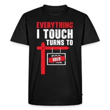 Everything I touch is sold Real estatema - Men's Premium Organic T-Shirt - black - Front - Nico (187cm)
