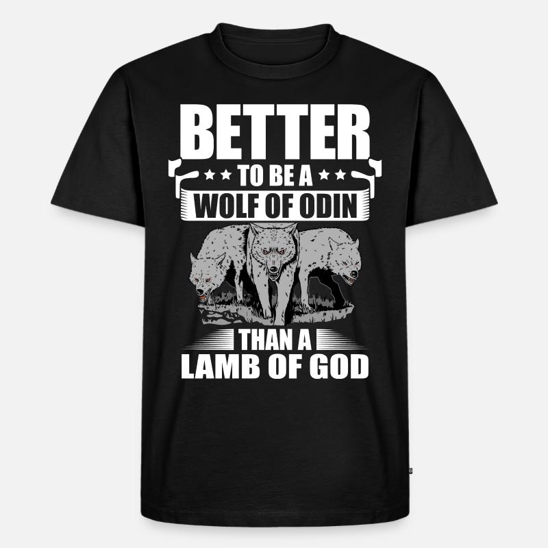 Es Ist Besser, Ein Wolf Odin Zu Sein Als Ein Lamm - Männer Premium Bio T-Shirt - Schwarz