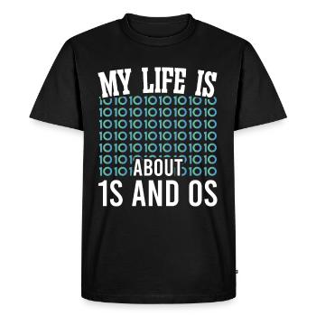 Software Developer My Life Is About 1s And 0s Geek - Men's Premium Organic T-Shirt - black - Front - Nico (187cm)