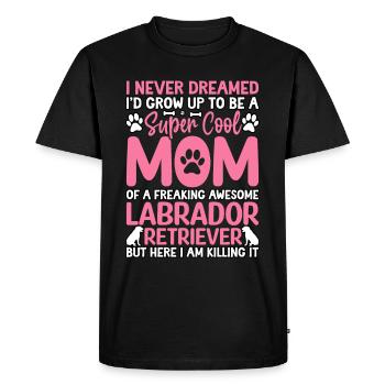 Labrador Mom Funny Saying - Men's Premium Organic T-Shirt - black - Front - Nico (187cm)