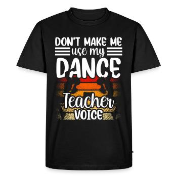 Mon professeur de danse Voix Professeur de danse École de danse - T-shirt Premium bio Homme - noir - Devant - Nico (187cm)