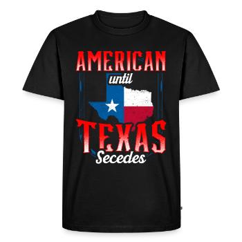 Americans until secession from Texas Texans - Men's Premium Organic T-Shirt - black - Front - Nico (187cm)
