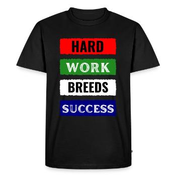 Hard Work Breeds Success - Men's Premium Organic T-Shirt - black - Front - Nico (187cm)
