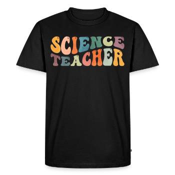 Groovy Science Teacher Scientist Teaching - Men's Premium Organic T-Shirt - black - Front - Nico (187cm)