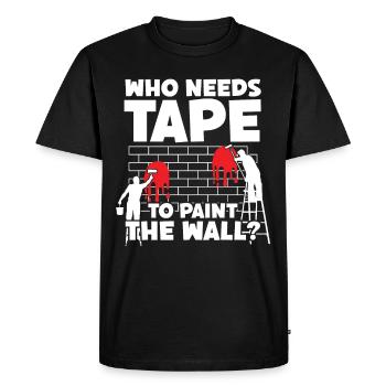 Painter Who Needs Tape To Paint Varnisher Painting - Men's Premium Organic T-Shirt - black - Front - Nico (187cm)