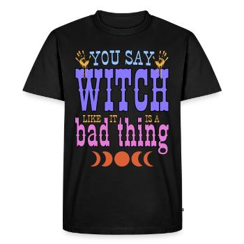 Vous dites que ces choses comme ça sont une mauvaise chose. - T-shirt Premium bio Homme - noir - Devant - Nico (187cm)