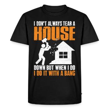 Journée amusante de démolition de maison - T-shirt Premium bio Homme - noir - Devant - Nico (187cm)