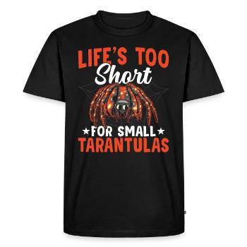 La vie est trop courte pour les propriétaires de tarentules - T-shirt Premium bio Homme - noir - Devant - Nico (187cm)