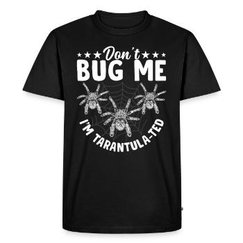 Je suis Tarantula-ted Tarantula Owner Pet - T-shirt Premium bio Homme - noir - Devant - Nico (187cm)