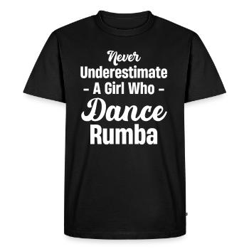 Ne sous-estimez jamais une fille qui joue de la rumba latine - T-shirt Premium bio Homme - noir - Devant - Nico (187cm)