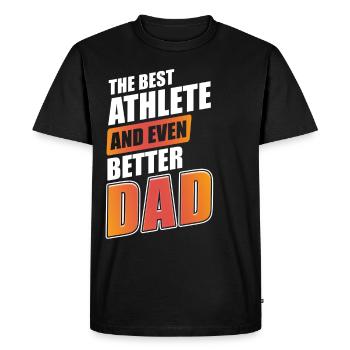 The best athlete and even better dad Sport - Men's Premium Organic T-Shirt - black - Front - Nico (187cm)