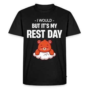 I'd do it, but it's my rest day fr-yay - Men's Premium Organic T-Shirt - black - Front - Nico (187cm)