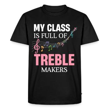 Ma classe est pleine de Treble Makers, - T-shirt Premium bio Homme - noir - Devant - Nico (187cm)