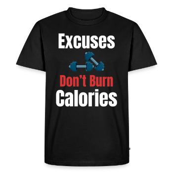 Excuse: Don't burn calories - Men's Premium Organic T-Shirt - black - Front - Nico (187cm)