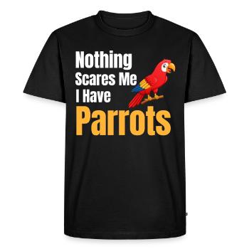 Rien ne me fait peur, j’ai des perroquets - T-shirt Premium bio Homme - noir - Devant - Nico (187cm)