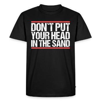Ne vous mettez pas la tête dans le sable Denglisch - T-shirt Premium bio Homme - noir - Devant - Nico (187cm)