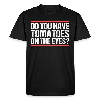 Do you have Tomatoes on the Eyes? Denglish - Men's Premium Organic T-Shirt - black - Front - Nico (187cm)