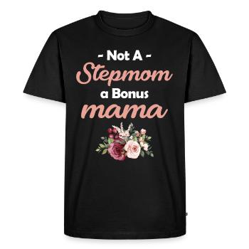 No Stepmom A Bonus Mom Married - Men's Premium Organic T-Shirt - black - Front - Nico (187cm)