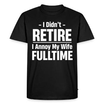 Je n’ai pas pris ma retraite, j’embête mon - T-shirt Premium bio Homme - noir - Devant - Nico (187cm)