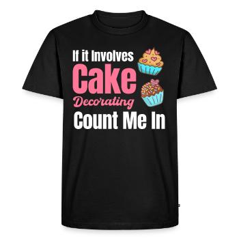 When It Comes To Cake Decorating, Count Me - Men's Premium Organic T-Shirt - black - Front - Nico (187cm)