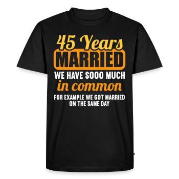 We have a lot in common 45th wedding anniversary - Men's Premium Organic T-Shirt - black - Front - Nico (187cm)