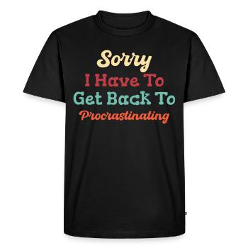 Désolé, je dois revenir à la procrastination - T-shirt Premium bio Homme - noir - Devant - Nico (187cm)